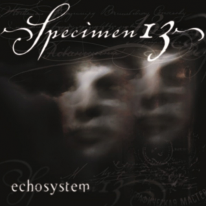 Specimen13-Echosystem-EP-cover1-e1416590460194